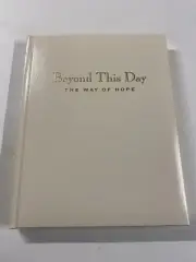 Beyond This Day The Way Of Hope Death Memorial Bereavement Death Book NEW CREAM