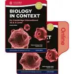 BIOLOGY IN CONTEXT FOR CAMBRIDGE INTERNATIONAL AS & A LEVEL PRINT AND ONLINE STUDENT BOOK PACK