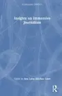Insights on Immersive Journalism by Ana Luisa Sanchez Laws Hardcover Book