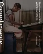 'Compliments to our brave architect!' The Netherlands' First Women Architects