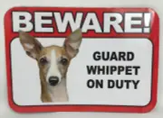 Beware! Guard Whippet Dog On Duty Magnet Laminated Car Pet 6x4 New