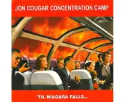 Til Niagra Falls -Cougar, Jon Concentration Camp CD