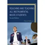 REACHING AND TEACHING ALL INSTRUMENTAL MUSIC STUDENTS
