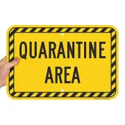 "Quarantine Area" Sign | 12" x 18" Aluminum