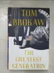 【書寶二手書T6／歷史_E5G】The greatest generation_Tom Brokaw.