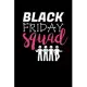 Black Friday Squad: Graph Paper Journal / Notebook / Diary Gift - 6
