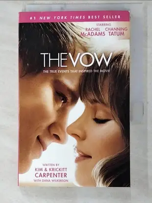 【露天書寶二手書T1/宗教_PDM】The Vow: The True Events That Inspired the Movie_Carpenter, Kim/ Carpenter, Krickitt/ Wilkerson, Dana (CON)