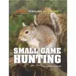 SMALL GAME HUNTING