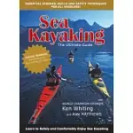 SEA KAYAKING: THE ULTIMATE GUIDE