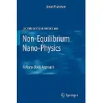 NON-EQUILIBRIUM NANO-PHYSICS: A MANY-BODY APPROACH