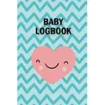 BABY LOGBOOK: BABY LOG TRACKER JOURNAL TO KEEP RECORD SLEEPING, BABY HEALTH, BREASTFEEDING, ACTIVITIES, DIAPERS AND SHOPPING LIST -