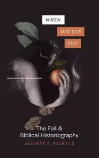 在飛比找博客來優惠-When Did Eve Sin?: The Fall an