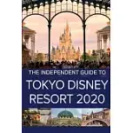 THE INDEPENDENT GUIDE TO TOKYO DISNEY RESORT 2020