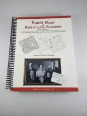 Family Maps of Rusk County Wisconsin by Gregory A. Boyd Surnames Plat Maps