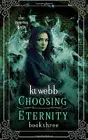 Choosing Eternity: Volume 3 (New Era Saga). Webb, Richardson 9781517496579<|