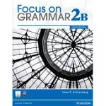 FOCUS ON GRAMMAR 2B