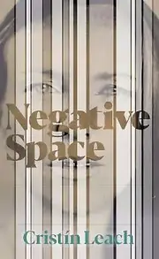 Negative Space by Crist?n Leach Paperback Book