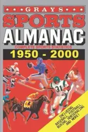 Grays Sports Almanac: Complete Sports Statistics 1950-2000 by Jay Wheeler (Engli