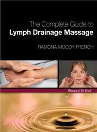 在飛比找三民網路書店優惠-The Complete Guide to Lymph Dr