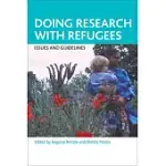 DOING RESEARCH WITH REFUGEES: ISSUES AND GUIDELINES