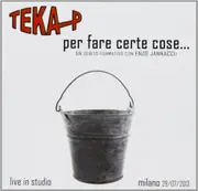 Per Fare Certe Cose - TEKA P CD