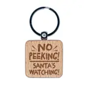 No Peeking Santa's Watching Christmas Engraved Wood Square Keychain Tag Charm