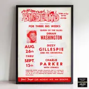 Dinah Washington - Dizzy Gillespie - Charlie Parker poster - Birdland - 1954
