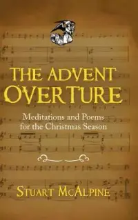在飛比找博客來優惠-The Advent Overture: Meditatio