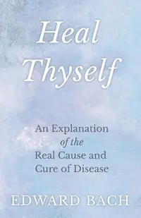 在飛比找誠品線上優惠-Heal Thyself: An Explanation o