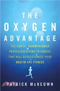 在飛比找三民網路書店優惠-The Oxygen Advantage：The simpl