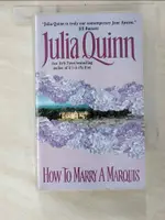 【書寶二手書T2／原文小說_BX8】HOW TO MARRY A MARQUIS_QUINN, JULIA