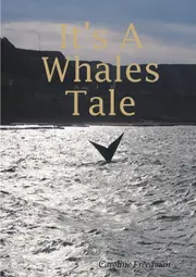 It's a Whales Tale Caroline Freedman Paperback Book