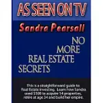 NO MORE REAL ESTATE SECRETS