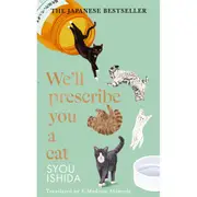 We'll Prescribe You A Cat by Syou Ishida - Book