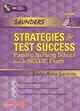 Saunders Strategies for Test Success: Passing Nursing School and the NCLEX Exam