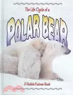 在飛比找三民網路書店優惠-The Life Cycle of a Polar Bear