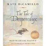 THE TALE OF DESPEREAUX: BEING THE STORY OF A MOUSE, A PRINCESS, SOME SOUP, AND A SPOOL OF THREAD