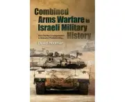 Combined Arms Warfare in Israeli Military History