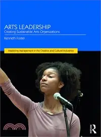 在飛比找三民網路書店優惠-Arts Leadership ― Creating Sus