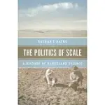 THE POLITICS OF SCALE: A HISTORY OF RANGELAND SCIENCE