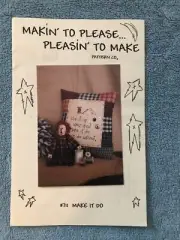 Doll Pattern & Quilted Pillow Pattern 711 Makin' To Please...Pleasin' To Make