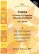 Stress—A Guide to Vitamins, Minerals and Herbs