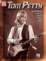Tom Petty: Easy Guitar with Notes and Tab