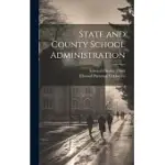 STATE AND COUNTY SCHOOL ADMINISTRATION