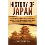 HISTORY OF JAPAN: A CAPTIVATING GUIDE TO JAPANESE HISTORY, INCLUDING EVENTS SUCH AS THE GENPEI WAR, MONGOL INVASIONS, BATTLE OF TSUSHIMA