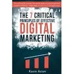 THE 7 CRITICAL PRINCIPLES OF EFFECTIVE DIGITAL MARKETING