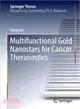 Multifunctional Gold Nanostars for Cancer Theranostics