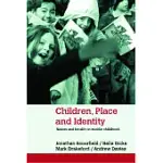 CHILDREN, PLACE AND IDENTITY: NATION AND LOCALITY IN MIDDLE CHILDHOOD