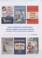 American Ingenuity & Innovation: Kitchen Appliance Instruction Manuals. Pollock.