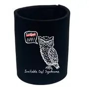 Irritable Owl Syndrome - Funny Novelty Stubby Holder